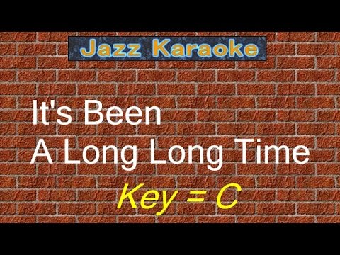 JazzKara  "It's Been A Long Long Time" (Key=C)