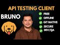 Bruno API Testing Client Open Source Git Friendly Postman Alternative