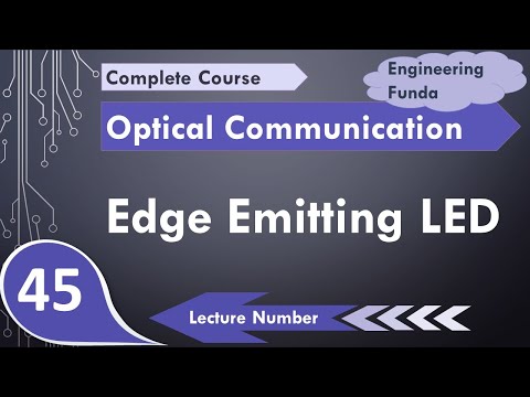 Learn Edge Emitting LED Basics Structure Wokring Radiation Advantages ...