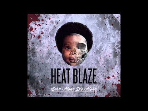 Heat Blaze - It's On Me