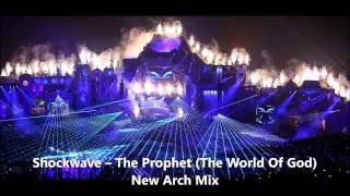Shockwave ‎– The Prophet (The World Of God) New Arch Mix
