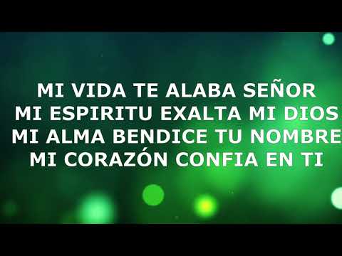 Mi Vida Te Alaba Señor - Luis Enrique Espinoza
