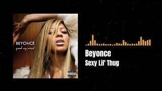 Beyonce - Sexy Lil&#39; Thug