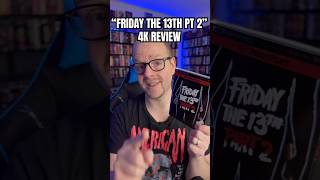 “Friday The 13th Part 2” Is Coming To 4K….AGAIN!! #fridaythe13th #4K #bluray #horrormovies