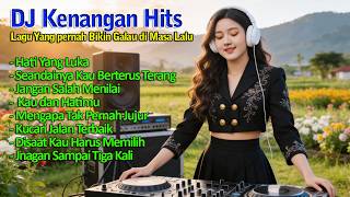 Download lagu DJ Kenangan Hits | DJ Nostalgia Indonesia Nonstop 🎶 Lagu Kenangan Lawas Terpopuler mp3