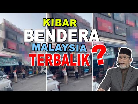 Kibar Jalur Gemilang Keadaan Terbalik? | Dato' Dr. Danial Zainal Abidin