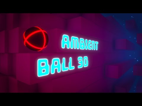 Ambient Ball 3D - balance game