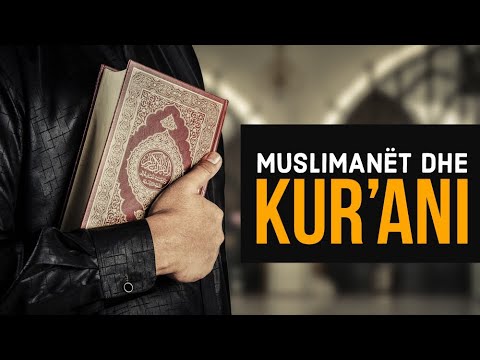 Pse muslimanët përtojnë të lexojnë Ku'ran? - Hoxhë Mustafa Tërniqi