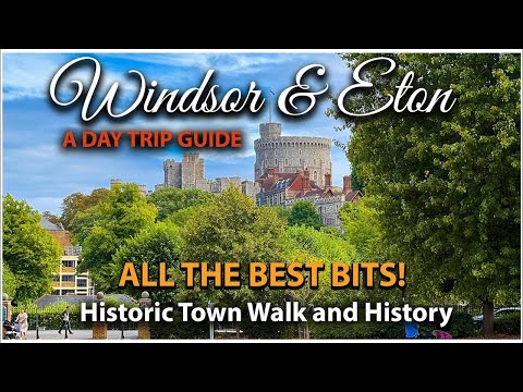 A Day Trip to Windsor - Windsor & Eton - Best things to do in Windsor + History