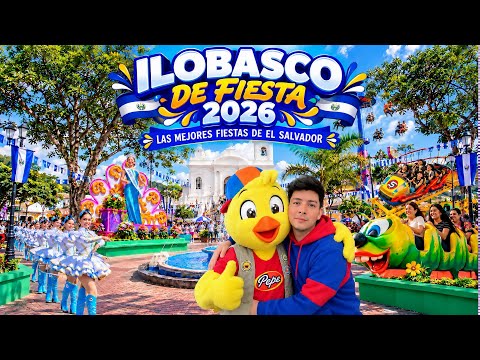 ILOBASCO DE FIESTA 2026 EL SALVADOR 