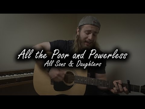 All The Poor And Powerless - Sons And Daughters