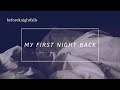 ASMR My First Night Back