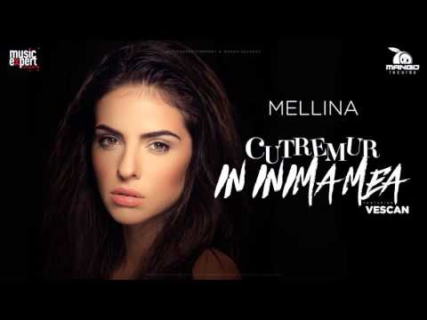 Mellina   Cutremur in inima mea YouTube version feat  Vescan