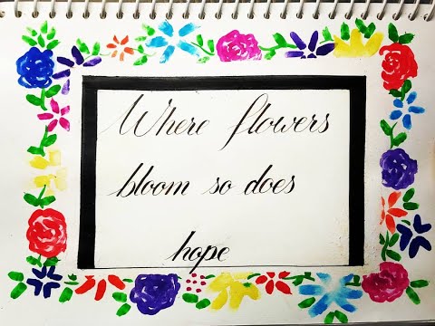 Copperplate Calligraphy with flower background 😍