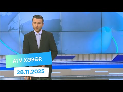 Atv xəbər 20:30 - 28.11.2025