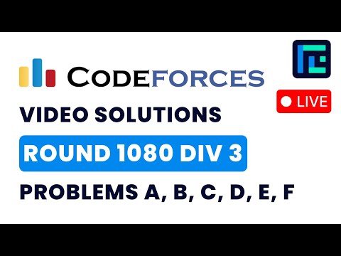 Codeforces Round 1080 (Div 3) | Video Solutions - A to F | by Vedant Airon | TLE Eliminators
