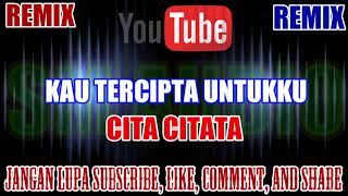 Download lagu Karaoke Remix KN7000 Tanpa Vokal | Kau Tercipta Untukku - Cita Citata HD mp3 Download lagu Karaoke Remix KN7000 Tanpa Vokal | Kau Tercipta Untukku - Cita Citata HD mp3