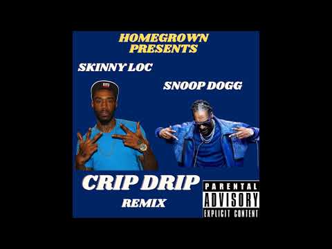 Snoop Dogg Feat  Skinny loc - Crip Drip (C-Mix) [Mixed by Jordan Baywood]