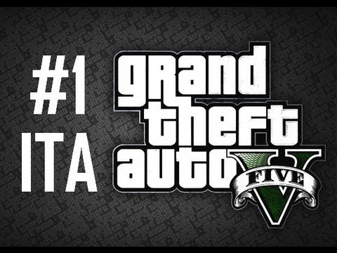 GTA 5 Walkthrough Gameplay #1 - ITA HD - Prologo