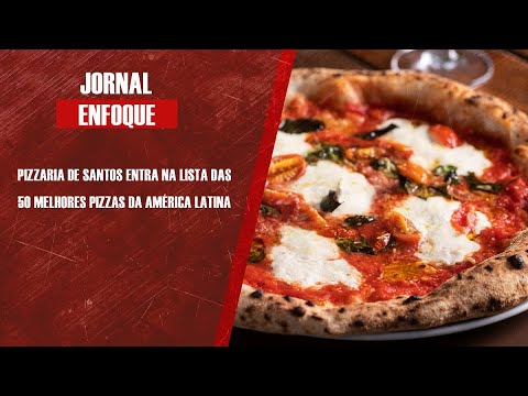 Pizzaria de Santos entra na lista das 50 melhores pizzas da América Latina