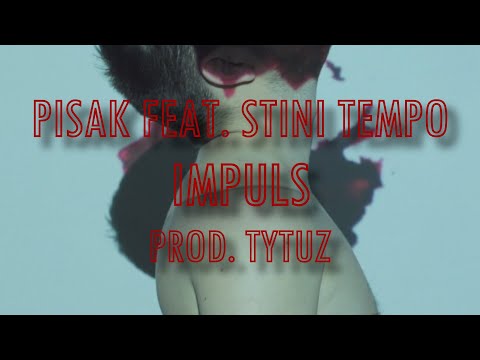 Pisak - Impuls feat. Stini Tempo (prod. Tytuz)