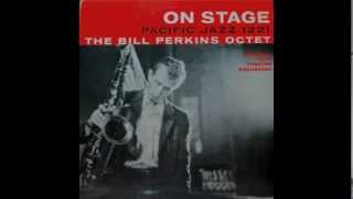 Bill Perkins Octet. On Stage.
