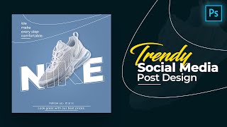Trendy Social Media Post Design In Photoshop | Graphic Design 2022