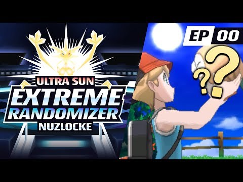 CHOOSE MY STARTER!!! Pokemon Ultra Sun EXTREME Randomizer Nuzlocke Part 0