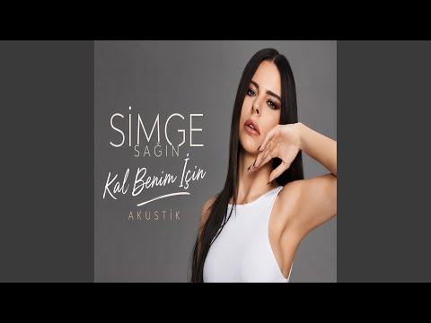 Kal Benim İçin (Akustik)