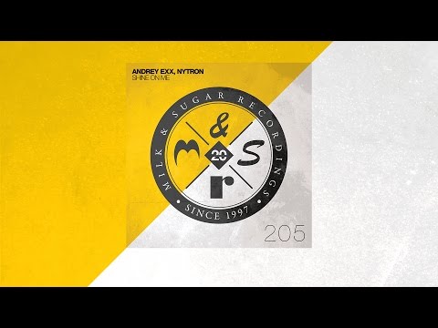 Andrey Exx & Nytron - Shine On Me (The Deepshakerz Club Mix)