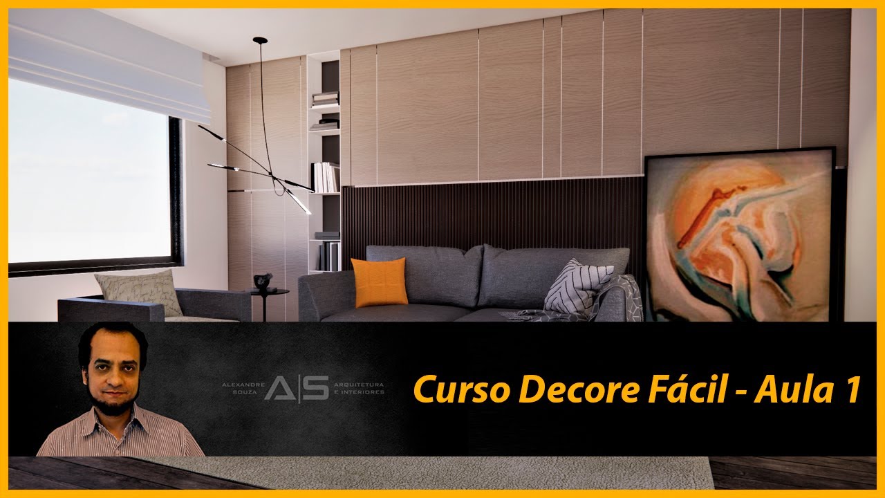 CURSO DE DECORAÇÃO DE INTERIORES - DECORE FÁCIL -  AULA 1 - O QUE É DECORAÇÃO DE AMBIENTES