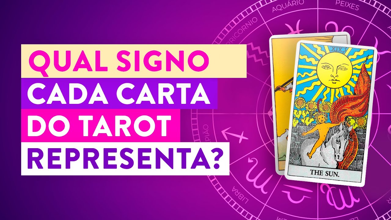 [AULÃO] TAROT e ASTROLOGIA: Qual Signo Cada Carta do Tarot Representa?