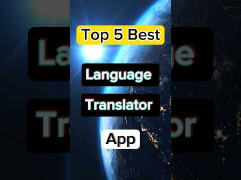 Top 5 Best Language Translate Apps #translator #app #apps #azhar_tech #tach #shorts #topbest
