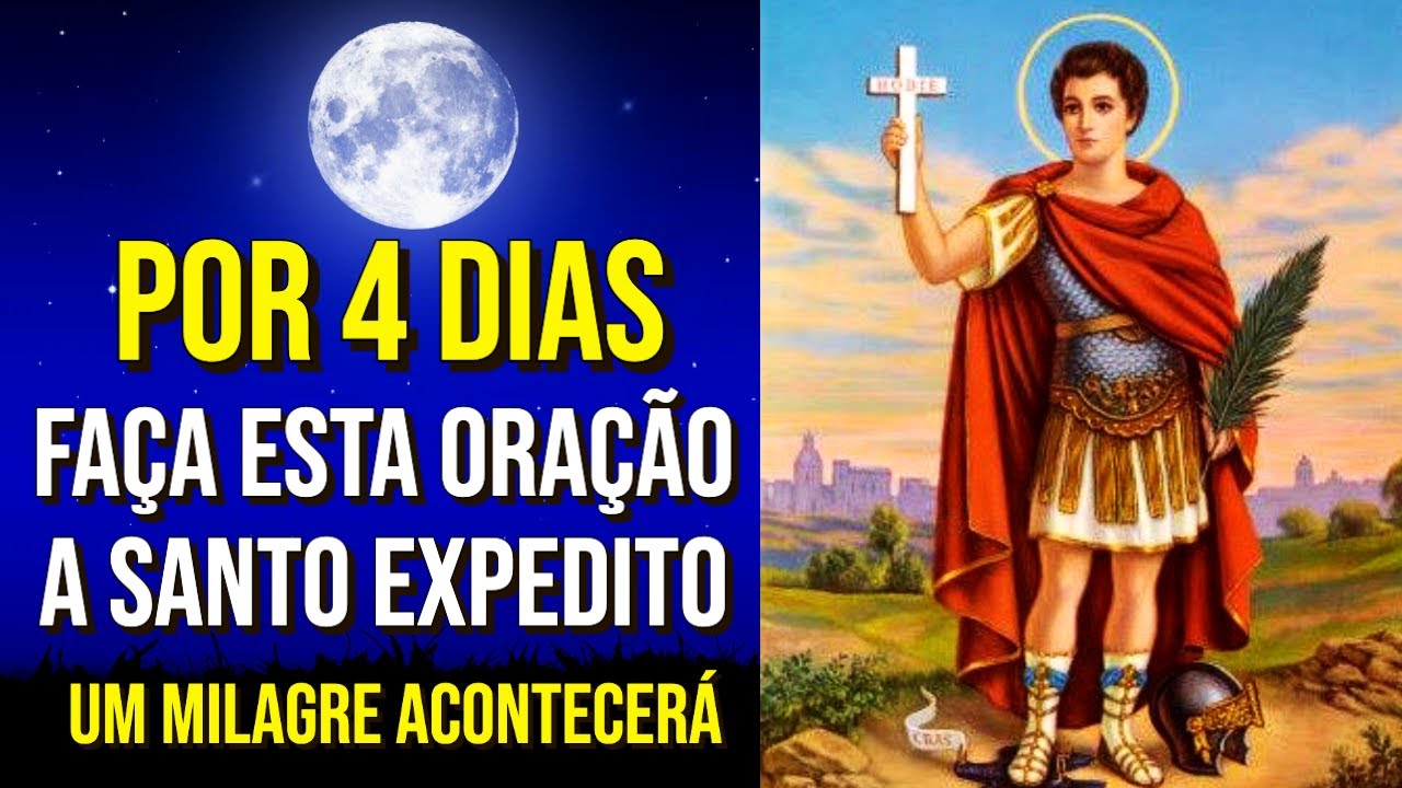 FAÇA ESTA ORAÇÃO MILAGROSA À SANTO EXPEDITO DURANTE 4 DIAS