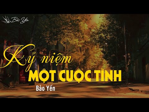 KỶ NIỆM MỘT CUỘC TÌNH