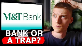 M&T Bank - Honest Review: Best or Worst Choice for Your Money