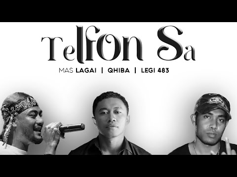 Mas Lagai - Telfon Sa ft. Qhiba & Legi 483 (Official Lyric Video)