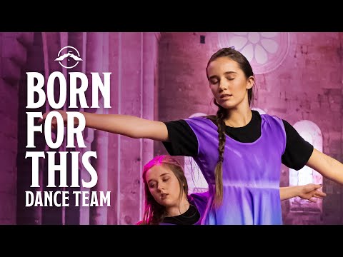 Born For This | Dance Team