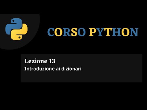 Python Corso ITA - lezione 13 - Introduzione ai dizionari