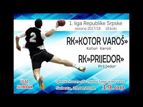 RK Kotor Varoš - RK Prijedor 28.04.2018