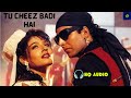 Tu Cheez Badi Hai Mast 320kbps HQ Audio 4k Animated Mohra Akshay Raveena Udit N Kavita K