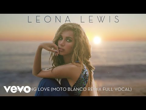 Leona Lewis - Bleeding Love (Moto Blanco Remix Full Vocal)