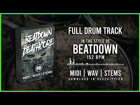 FULL DRUM TRACK IN THE STYLE OF BEATDOWN / DEATHCORE 152BPM