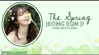 Jeong Eunji - The Spring (너란 봄) feat. Hareem [HAN/ROM/ENG] Lyrics