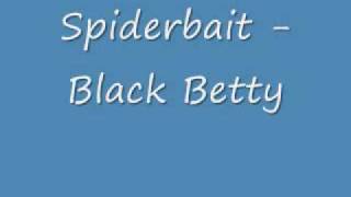 Spiderbait Black Betty
