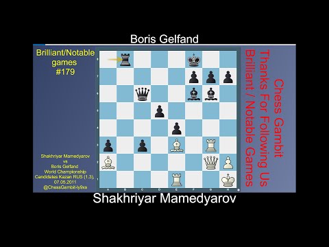 Shakhriyar Mamedyarov vs Boris Gelfand  #Brilliant games #179