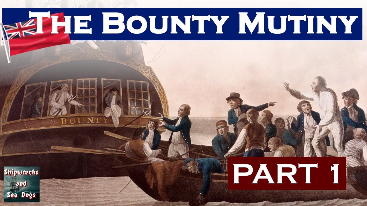 The Bounty Mutiny - Part 1