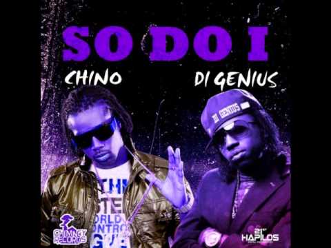 Chino Ft Di Genius - So Do I