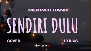Download lagu MERPATI – SENDIRI DULU – Cover & lyric ( Cover by MEILISA ) mp3