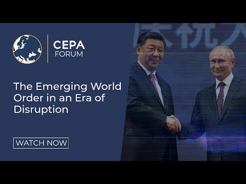 The Emerging World Order in an Era of Disruption - #CEPAForum 2020